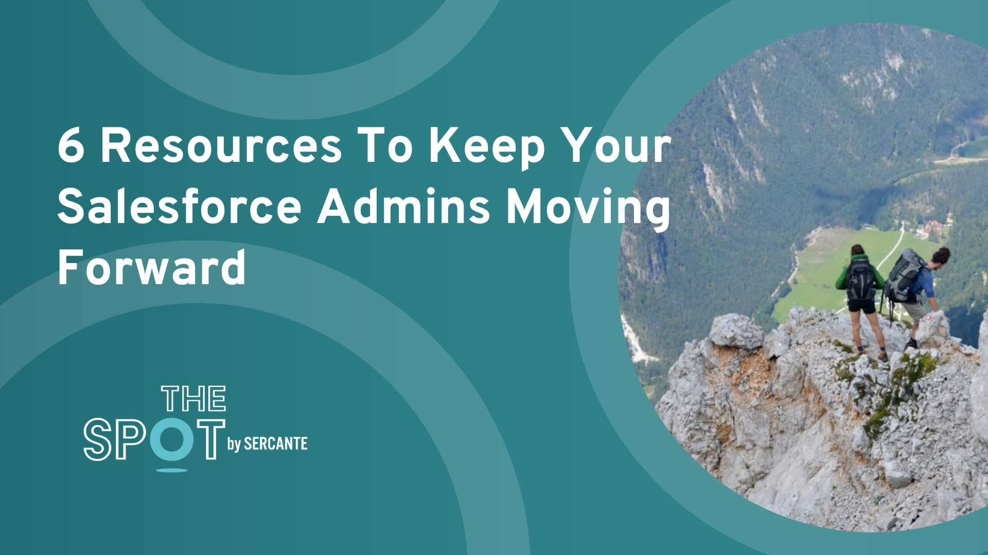 6 Resources to Keep Your Salesforce Admins Moving Forward - The Spot