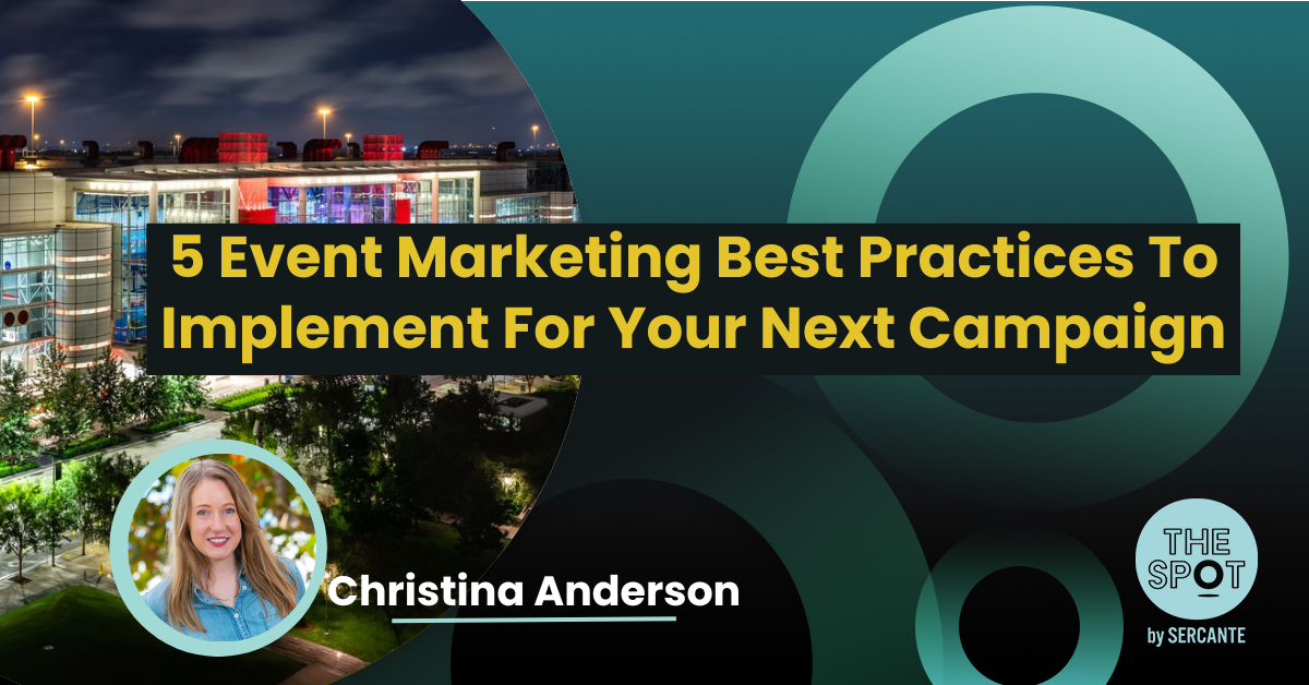 5 Event Marketing Best Practices To Implement For Your Next Campaign ...