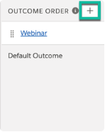 A screenshot clicking the plus sign next to Outcome Order.