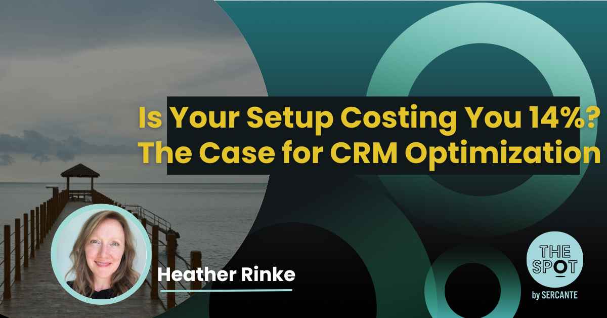 Is Your Setup Costing You 14%? The Case for CRM Optimization - The Spot